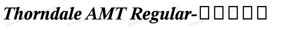 Thorndale AMT Regular字体转换